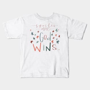 “Spoiler Alert: God Wins”: Stars! Sticker Kids T-Shirt